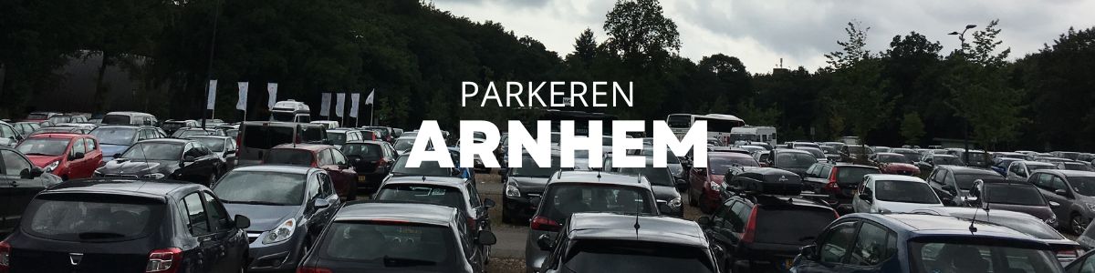 Parkeren Arnhem - Parkeergarages en Gratis Parkeertips